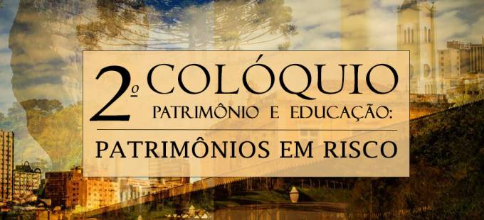 ANAIS DO II COLÓQUIO EDUCAÇÃO E PATRIMÔNIO